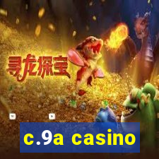 c.9a casino